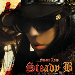 Steady B - Stady Lady